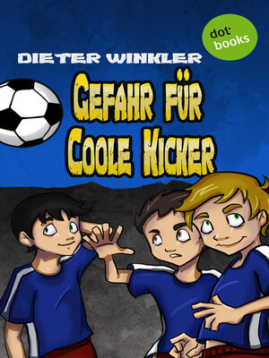 cover image of Gefahr für Coole Kicker--Band 3